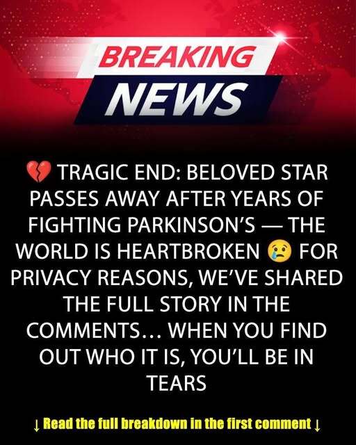 After battling Parkinson’s for so many years, the beloved star passed away